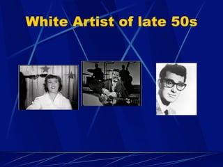White Artist of late 50s
 