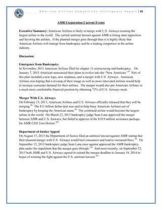 A m e r i c a n A i r l i n e s C o m p e t i t i v e I n t e l l i g e n c e R e p o r t | 20 
Career 
x ±-RLQHG$05RUSRUDWLRQKHOGDYDULHWRIPDQDJHPHQWSRVLWLRQV 
x ±%HFDPH9LFH3UHVLGHQWDQGRQWUROOHURI$PHULFDQ$LUOLQHV 
x ±%HFDPH9LFH3UHVLGHQWRI(XURSHRI$PHULFDQ$LUOLQHV 
x ±%HFDPH6HQLRU9LFH3UHVLGHQWDQG)2RI$05DQG$PHULFDQ$LUOLQHV 
x ±%HFDPH)2DQG9LFHKDLUPDQRI$7	7 
x ±-RLQHG%RDUGRI'LUHFWRUVDW([SUHVV-HW,QF 
x ±%HFDPH([HFXWLYH9LFH3UHVLGHQWRI)LQDQFHDQG3ODQQLQJRI$05 
x ±-RLQHG%RDUGRI'LUHFWRUVDW4XDOFRPP,QFRUSRUDWHG 
x ±%HFDPHWKH3UHVLGHQWRI$05DQG$PHULFDQ$LUOLQHV 
x ±%HFDPH(2DQGKDLUPDQRI$05DQG$PHULFDQ$LUOLQHV 
x ±%HFDPHKDLUPDQRIWKH2QHZRUOG$OOLDQFH 
 
Timeline 
Salary24 
x 6DODU± 
x 7RWDORPSHQVDWLRQ± 
 
Distinctions  Miscellaneous 
x +RUWRQVHUYHVDVDPHPEHURIWKH([HFXWLYH%RDUGDWWKHR[6FKRRORI%XVLQHVVDW 
6RXWKHUQ0HWKRGLVW8QLYHUVLWWKHVDPHVFKRROKHUHFHLYHGKLV0%$DW 
x +RUWRQEHFDPH$05DQG$PHULFDQ$LUOLQHV¶(2DQGKDLUPDQZKHQWKHLUSUHYLRXV 
(2*HUDUG$USHFKRVHWRUHVLJQRQFH$05GHFODUHGEDQNUXSWF+RUWRQKDVVSHQW 
KLVWHQXUHDV(2SXUVXLQJVWUDWHJLHVWRUHVWRUH$PHULFDQ$LUOLQHV¶SRVLWLRQDQG 
SURILWDELOLWFXOPLQDWLQJLQDQDWWHPSWHGPHUJHUZLWK86$LUZDV*URXS 
x ,IWKHSURSRVHGPHUJHUEHWZHHQ$05DQG86$LUZDVWDNHVSODFH86$LUZDV¶FXUUHQW 
(2'RXJ3DUNHUZLOOOHDGWKHFRPELQHGFRPSDQ+RUWRQZLOOVHUYHDVDFKDLUPDQIRUD 
VKRUWSHULRGRIWLPHEHIRUHOHDYLQJWKHFRPSDQ 
 
 
