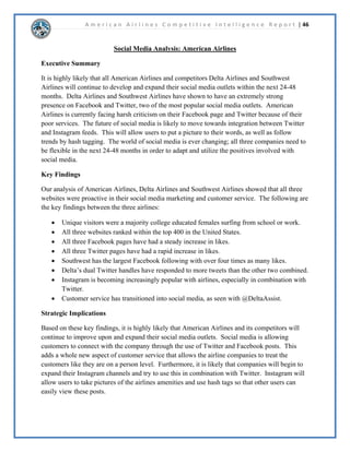 WRVHHKRZLQIOXHQWLDOWKHDUHWRWKHLUEXVLQHVVDQGGHSHQGLQJRQWKHVFRUHWKH 
UHFHLYHPDEHHOLJLEOHIRUFHUWDLQEHQHILWV0RVWQRWDEOLIDFXVWRPHUKDVDVFRUHRIRU 
DERYHWKHDUHDEOHWRUHGHHPDYRXFKHUWKDWDOORZVWKHPWRHQWHUWKH$GPLUDOVOXEDVSHFLDO 
9,3DUHDWKDWLVXVXDOORSHQIRUXOWUDIUHTXHQWIOHUVDQGEXVLQHVVWUDYHOHUV$PHULFDQ$LUOLQHV 
KDVUHFHLYHGDJUHDWGHDORISRVLWLYHIHHGEDFNYLD7ZLWWHUUHJDUGLQJWKLVQHZVHUYLFH,QMXVWWKH 
ILUVWIHZGDV$PHULFDQ$LUOLQHVKDVUHFHLYHGRYHUPLOOLRQLPSUHVVLRQV8VHUVRI.ORXWWKDW 
KDYHHQWHUHGWKH$GPLUDOVOXEDUHHQFRXUDJHGWRKDVKWDJ³$GPLUDOVOXE´RQ7ZLWWHUDQGSRVW 
SLFWXUHVRQ,QVWUDJUDPWZRYHUSRSXODUVRFLDOPHGLDQHWZRUNV7KLVZLOORIIHU$PHULFDQ 
$LUOLQHVDJUHDWHUPDUNHWLQJSUHVHQFH 
 
$PHULFDQ$LUOLQHV¶$$GYDQWDJHORDOWSURJUDP 
LVRQHRIWKHODUJHVWDQGPRVWSRSXODUORDOW 
SURJUDPVLQWKHZRUOG7KH$$GYDQWDJHSURJUDP 
ZDVWKHYHUILUVWIUHTXHQWIOHUVSURJUDPDQG 
WRGDKDVPRUHWKDQPLOOLRQPHPEHUV 
$$GYDQWDJHPHPEHUVDUHDEOHWRXVHWKHLUSRLQWVZLWKLQ$PHULFDQ¶VSDUWQHUDLUOLQHVDVZHOODV 
IRUKRWHOVUHQWDOFDUVDQGRWKHUWUDYHOSDFNDJHV7KH$$GYDQWDJHSURJUDPLVWKHEDFNERQHIRU 
$PHULFDQ¶VPDUNHWLQJFDPSDLJQWKHSURJUDPKDVFUHDWHGDJUHDWDPRXQWRIORDOWIRU 
$PHULFDQIOHUV 
 
 
6RXUFHKWWSWLQXUOFRPTPFR 
 