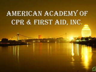 American Academy of
CPR & First Aid, Inc.

 