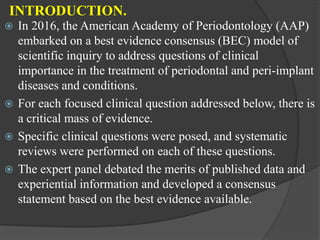 American Academy of Periodontology best evidence consensus statement on ...