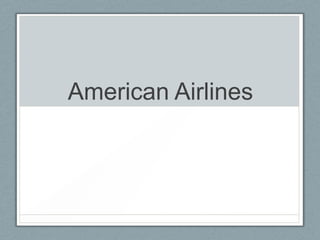 American Airlines
 