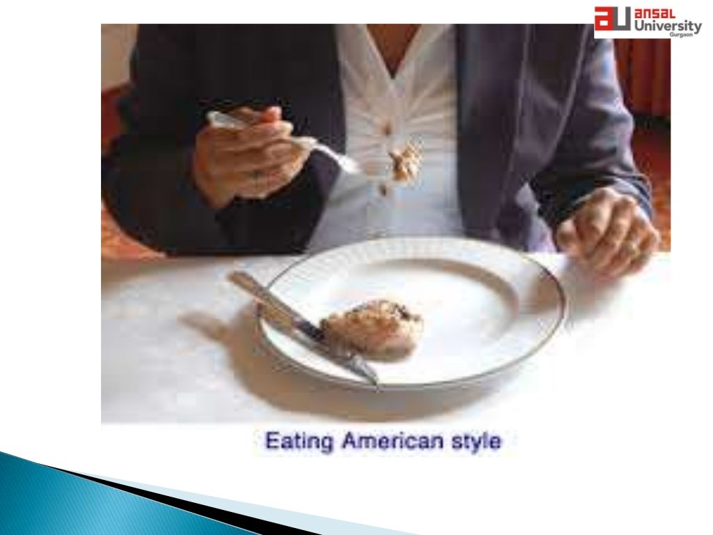Dining Etiquette >American and continental style of diningprese…