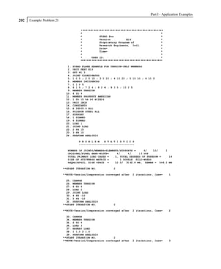 Part I - Application Examples
202   Example Problem 21

                                      ****************************************************
                                      *                                                  *
                                      *           STAAD.Pro                              *
                                      *           Version          Bld                   *
                                      *           Proprietary Program of                 *
                                      *           Research Engineers, Intl.              *
                                      *           Date=                                  *
                                      *           Time=                                  *
                                      *                                                  *
                                      *      USER ID:                                    *
                                      ****************************************************

                             1.   STAAD PLANE EXAMPLE FOR TENSION-ONLY MEMBERS
                             2.   UNIT FEET KIP
                             3.   SET NL 3
                             4.   JOINT COORDINATES
                             5.   1 0 0 ; 2 0 10 ; 3 0 20 ; 4 15 20 ; 5 15 10 ; 6 15 0
                             6.   MEMBER INCIDENCES
                             7.   1 1 2 5
                             8.   6 1 5 ; 7 2 6 ; 8 2 4 ; 9 3 5 ; 10 2 5
                             9.   MEMBER TENSION
                            10.   6 TO 9
                            11.   MEMBER PROPERTY AMERICAN
                            12.   1 TO 10 TA ST W12X26
                            13.   UNIT INCH
                            14.   CONSTANTS
                            15.   E 29000.0 ALL
                            16.   POISSON STEEL ALL
                            17.   SUPPORT
                            18.   1 PINNED
                            19.   6 PINNED
                            20.   LOAD 1
                            21.   JOINT LOAD
                            22.   2 FX 15
                            23.   3 FX 10
                            24.   PERFORM ANALYSIS

                                     P R O B L E M   S T A T I S T I C S
                                     -----------------------------------

                             NUMBER OF JOINTS/MEMBER+ELEMENTS/SUPPORTS =     6/    10/   2
                             ORIGINAL/FINAL BAND-WIDTH=     4/     4/     13 DOF
                             TOTAL PRIMARY LOAD CASES =    1, TOTAL DEGREES OF FREEDOM =   14
                             SIZE OF STIFFNESS MATRIX =       1 DOUBLE KILO-WORDS
                             REQRD/AVAIL. DISK SPACE =     12.0/ 3142.8 MB, EXMEM = 568.2 MB

                           **START ITERATION NO.           2

                           **NOTE-Tension/Compression converged after   2 iterations, Case=    1

                             25. CHANGE
                             26. MEMBER TENSION
                             27. 6 TO 9
                             28. LOAD 2
                             29. JOINT LOAD
                             30. 4 FX -10
                             31. 5 FX -15
                             32. PERFORM ANALYSIS
                           **START ITERATION NO.           2

                           **NOTE-Tension/Compression converged after   2 iterations, Case=    2

                             33. CHANGE
                             34. MEMBER TENSION
                             35. 6 TO 9
                             36. LOAD 3
                             37. REPEAT LOAD
                             38. 1 1.0 2 1.0
                             39. PERFORM ANALYSIS
                           **START ITERATION NO.           2
                           **NOTE-Tension/Compression converged after   2 iterations, Case=    3
 