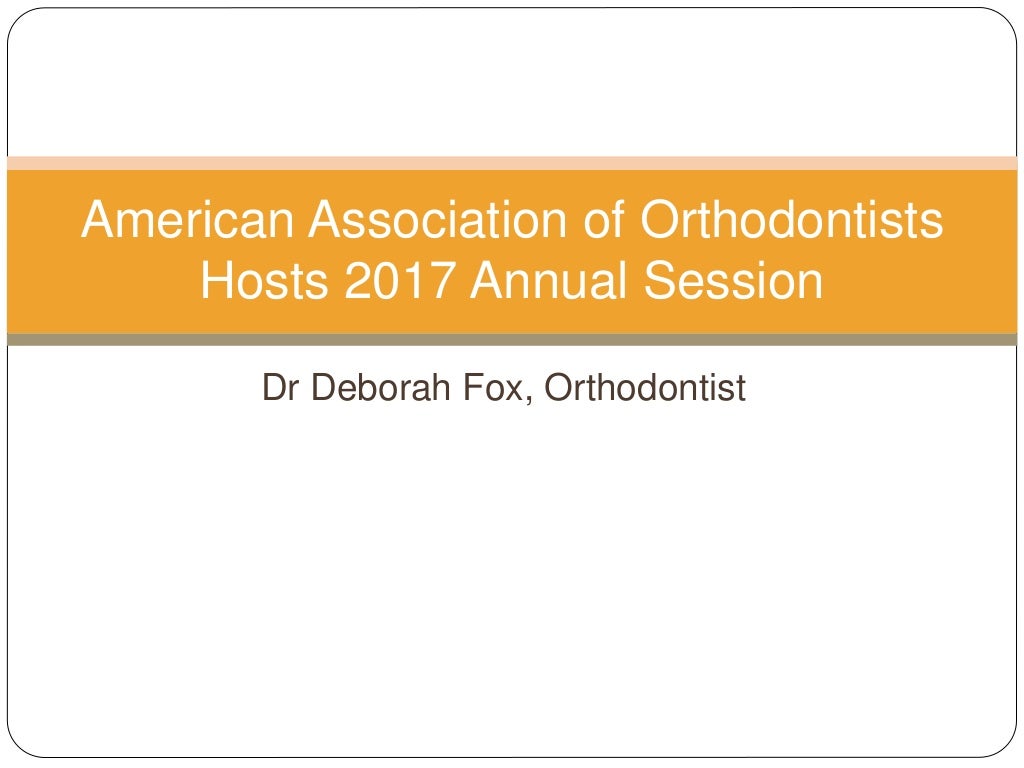 American Association of Orthodontists Hosts 2017 Annual Session