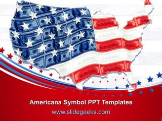 Americana Symbol PPT Templates www.slidegeeks.com 
