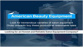 American beauty equipment ppt