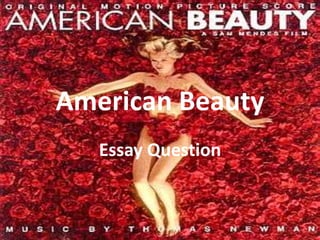 American Beauty Essay Question 