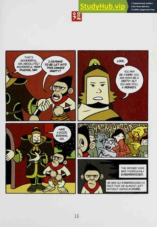 THE /V^ONKEY KI/VJ(3
WAS THOROUGHLY
emsARRASseo.
H£ WAS SO E/VaARRA5SeO, IN
fact; THAT HE ALMOST LEFT
WITHOUT SAYIN6 A WORD.
15
 