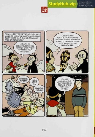 "
FOR HIS reST OF VIRTUE, WB-CHBN WAS
ASKED TO LI^E IN THE MORTAL WORLD FOR
FORTY YEARS, ALL THE WHILE REMAINING
FREEOFHU/VV^NWCe."
fer^/"^ ^
^^l7600D8y6A/7;>v
^w
w^^^^^
'^^v^ .^^^->^j^l^^^
^^W^
217
 