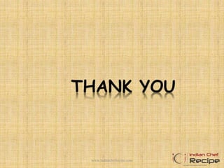 11www.indianchefrecipe.com
 