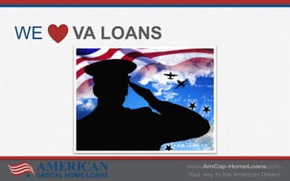 WE VA LOANS
 