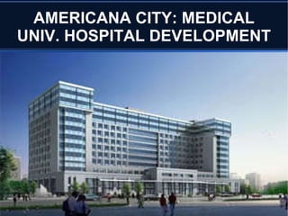 AMERICANA CITY : HIGHRISE APARTMENT COMPLEX  