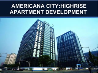 AMERICANA CITY: CITYSCAPE 