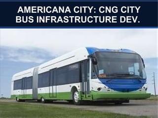 AMERICANA CITY: ROAD INFRASTRUCTURE DEV.  
