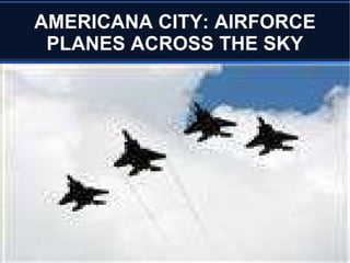 AMERICANA CITY, TEXAS U.S.A. INFRASTRUCTURE New Super-Highway Development 