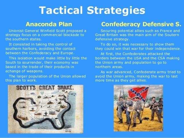 american civil war the anaconda plan Differences between the north and south at the time of the civil war - duration: 3:16 melanie lewis 30,831 views. american civil war the anaconda plan Differences between the north and south at the time of the civil war - duration: 3:16 melanie lewis 30,831 views.