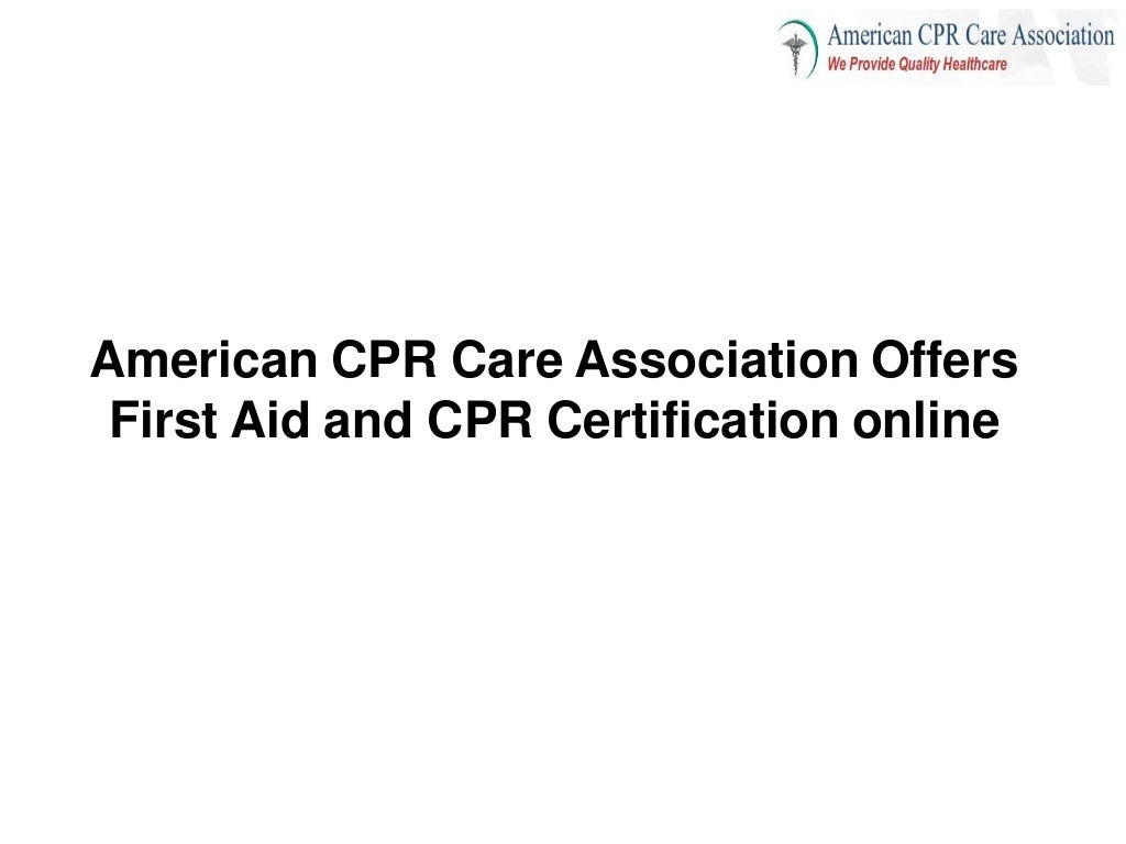 American cpr care association offers first aid and cpr certification online