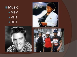 MusicMTVVH1BET