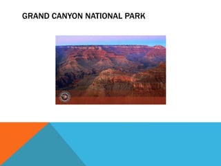 GRAND CANYON NATIONAL PARK
 