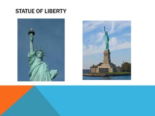 STATUE OF LIBERTY
 