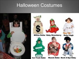 Halloween Costumes
 