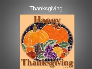Thanksgiving
 