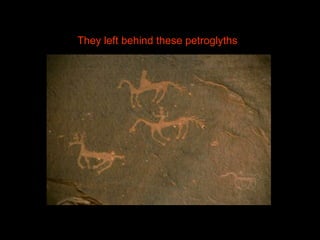 They left behind these petroglyths 