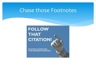 Chase those Footnotes
 