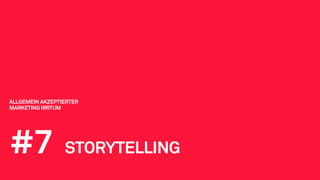 Statt Storytelling 
≥ Storymaking 
 