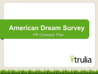 American Dream Survey
                Summer 2012
 