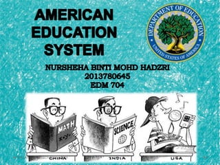 The American School System 0
 
