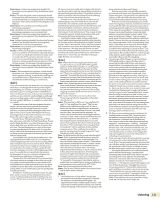 Interview er Isthere any product that shouldn’t be
advertised, in your opinion? Why should those ads be
banned?
Elvira The only thing that comesto mind that should
be banned from advertisements is, I think they tend to
use the female body, um, inappropriately to sell things
and items. That’s pretty much the only thing that 1can
think o f
Interview er Do you think you’reinfluenced by
advertising campaigns?
Ivan I think that everyone issomewhat influenced by
advertising campaigns, even on a minor level.
Interview er Is there any product that shouldn’t be
advertised, in your opinion? Why should those ads be
banned?
Ivan Perhaps cigarettes shouldn’t beadvertised because
children, um, probably shouldn’t be seeing them
advertised in acool or exciting manner.
Interview er Do you think you’re influenced by
advertising campaigns?
Yasuko Ithink a lot of peopleare usually influenced,
you know,a little by advertisement, especially because
we’ve, there’sso much advertisement on media. And
we watch a lot ofTV, you know, 1nternet. I try not
to be, I cry to research the product on my own using
Interner or whatnot, and choose the, and try to choose
the best product. Not because of the advertisement.
Interview er Isthere any product that shouldn’t be
advertised, in your opinion? Why should those ads be
banned?
Yasuko Advertisements for cigarettes, 1think should
bebanned. Um. I don’t think there’sanything positive
about cigarette smoking, so 1think that anything that
causeshealth issues or bad influences or addiction
should be banned from being on commercials.
5 27)))
Let’s start with the first one about the coin. Many people
think thatacoin dropped from thetopof the Empire
State Building, for example, would be travelingso fast
that if it hit a person on the ground it would kill them.
However, this just isn't true. Coins are notaerodynamic
and they are also relatively small and light so, although
a person on theground would certainly feel the impact,
the coin wouldn’t kill them - it wouldn’t even hurt them
very much!
Number two is one ofthe most popular scientific
myths - that we only useten percent o four brains.
Maybe this is becausepeople would like to think
that they could be much more intelligent if they were
able to find away to usethe other 90 percent! In fact,
neurologists haven't been able to find any area o four
brains that isn't being used for something.
Number three. The dark sideo fthe moon? Well,
that only exists as the title ofa Pink Floyd album. People
used to think that there wasa side ofthe moon that was
alwaysdark, that nevergot the sun, but, o fcourse, that
isn't true. The sun illuminates every part o fthe moon
at some point during the 24-hour cycle. It is true that
there’saside ofthe moon that we never see,that's to say
we always seethe same side ofthe moon, but the other
side isn’t always dark.
Now number four, the one about rubber tires. A lot
o fpeople think that rubber tires on a car w ill protect
you from lightning in the same way that wearing rubber
shoes w ill protectyou from an electricshock. Well, it's
certainly true that ifyou’recaught in athunderstorm,
it's much safer to be inside acar than outside. But the
tires have nothing to do with it. When lightning strikes
acar, it’sactually the car's metal body that protects
the passengers, it acts asaconductorand passesthe
electrical current right down to the ground.
Number five. Poorold Einstein! Over theyears he’s
often been used asan example to showthat you can do
very badly at school and still bevery successful in life.
And people haveactually said that he wasn’t very good
at math or science. But, in fact, records show that the
young Albert, asyou would expect, got very good grades
in math and science.
Number six. Antibiotics don’t kill viruses. No, they
don’t, and it's awaste oftime taking them ifyou have
a virus. Antibiotics help your body to kill bacteria, not
viruses. What’s more, you can’t exactly “kill'' a virus at
all. since avirus is not really alive to begin with. Stick to
your doctor’sadviceand only take antibiotics when he or
shespecifically prescribes them. The problem is that it’s
often very hard for adoctor to know ifyou’re suffering
from a virus or from abacterial infection.
Numberseven. I love the ideathat a full moon can
make people go crazy, but 1think this is only true for
werewolves. For centuries, nearly all cultures have
attributed special mystical powers to the full moon, and
in fact the English word lunatic, which can be used to
describeacrazy person,comes from the word lunar-
which means “to do with the moon." But, in spite o fa lot
o fscientific research, nobody has found any link at all
between the full moon and insanity or crime.
And finally, number eight, are bats really blind?
Most English-speaking people probably think that they
are, becausewe havethe expression in English “asblind
asa bat.” But it’sjust not true. In fact, bats can seejust as
well ashumans, even if they don't depend on their sight
in the sameway. Like dogs, bats rely heavily on other
senseslike hearing and smell. They havea very advanced
sound-based system called echolocation, which allows
them to know where they are when they’re flying at
night. But they can certainly see.
5 36)))
Host When Neil Armstrong became the first man
to walk on the moon on July 20*^, 1969, aglobal
audience o f500 million people was watching and
listening. As he climbed down the steps from the
spacecraft and stepped onto the moon, they heard him
say,“That’sone small step for man, one giant leap for
mankind.” It seemed like the perfect quote for such a
momentous occasion. But from the moment hesaid it,
people haveargued about whether Armstrong got his
lines wrong and madea mistake. )ames, tell usabout it.
James Well, Armstrong always said that he wrote
those words himself which became some ofthe most
famous and memorable words in history, during
the time between landing on the moon and actually
stepping out o fthe capsule onto the moon. That was
almost seven hours.
Host And so what isthe controversy about what
Armstrong said when he stepped dow n the ladder
onto the moon?
James The question is, did he say,“onesmall step for
man" or “one small seepfora man.” That’s to say,
did he usethe indefinite article or not? It's just a
little word, but there’sa big difference in meaning.
Armstrong always insisted that he wrote “onesmall
step fora man, onegiant leap for mankind.” O f
course, this would have beena meaningful sentence.
If you say“a man,” then it clearly means that this was
one small step for an individual man, i.e., himself
but onegiantleap for mankind, that’sto say, men
and women in general. But what everybody actually
heard was, “One small step for man, one giant leap
for mankind,” with no indefinite article, and that
sentence means, “One small step tor people in
general, onegiant leap for people in general.” And
that doesn’t really make sense.
Host So, did hejust gel the line wrong when he said it?
James Well, Armstrong himselfwas never sure if he
actually saidwhat hewrote. In his biography First
Man, hetold the author lames Hansen, “ ɪ mustadmit
that it doesn't sound like the word ‘a’ is there. On the
other hand, certainly the V was imended, because
that’s the only way it makessense." He always
regretted that there had been so much confusion about
it. But, almost four decades later, Armstrong was
proved to be right. Peter Shaun Ford, an Australian
computer expert, usedvery hi-tech sound techniques
to analyze his sentence and hediscovered that the
“a” was said by Armstrong. It’sjust that hesaid it so
quickly that you couldn’t hear it on the recording that
was broadcast to the world on July 201*1, 1969.
Host Was Armstrong relieved to hear this?
James Yes, he was. I think it meant alot to him to know
that hedidn’t make a mistake.
5 41)))
1 I was doing a tour ofAsia where I wasgiving a
presentation about database programs. Iassumed
the audienceswould understand English-the
organizers knew that 1couldn’t speak Chinese-and
I knew they would be familiar with the, um, with the
technical language ofthe products I was going to talk
about, which were dbaseand Clipper.
Well, for most o fthe tour the talks seemedto
go extremely well; there were big audiences and the
venueswere great. The questions I was asked by the
audience at the end o fthe talks showed that, um,
everyone had really understood what 1wassaying.
When we arrived in the penultimate city, whose
name i'm notgoingto mention, 1started my sessionas
I, as I usually did with a few' questions to get to know
somethingabout the audience. So, first 1askedthem
“ How many o fyou usedbase?” 1raised my own hand,
becauseI use it myselfand pretty much the whole
audience raised their hands. So then Iasked, “How
many ofyou here useClipper?" And, once again,
pretty much 100 percent oftheaudience raised their
hands. This was, um, this wasextremely unusual- in
fact, almost impossible. With a sinking feeling 1then
asked, “ How many o fyou want to bean astronaut?”
and 1watched aseveryone’shands went up. I might
aswell have beenspeakingto agroup ofaliens-as it
turned out most o fthe audiencespoke Chinese, and
only Chinese. But 1could seethat two or three people
in theaudience spoke English, becausethey were
practically rolling on the floor laughing.
2 I was giving a talk in Hungary to agroup ofabout
200 English teachers. I gotto the place where I
wasgiving the talk a little bit late, only about ten
minutes before I was supposed to start. I rushed
to the room, and saw that everything was set up
and most ofthe audience wasalready waiting and
1told the organizers that I just needed to quickly
go to the bathroom, and then 1would start. They
pointed me in the right direction but, when I got to
the bathroom, I sawthat there were two doors with
words on them in Hungarian, but no signs. 1looked
at the words and decided that one o fthem must be
the men’s room, and I went in and went into acubicle.
Suddenly ɪ heard voices ofother people coming
in - but, to my horror, they were women’s voices, and
I realized that I had guessed wrongly and had gone
into the women’s room. 1guessedthat these women
must be teachers coining to my talk, so there was
no way I could open the door and come out. I waited
and waited, getting more and more stressed by the
minute and worrying about being late to start my
talk. After about five minutes or so, everything went
quiet and 1was able to rush out and go back to the
room where the audience was waiting for me to start
as it wasalready five minutes after the starttime.
Thank goodness nobody saw me...
3 My first ever presentation was at aconference for
English teachers around 1988. ɪwanted to show
the audience some good ideas for using video in
the classroom. 1explained one o fthe ideasand
then I went to turn on the video playerand nothing
happened... and then again... nothing... and again.
By this time I was sostressed and annoyed that in
the end 1said, “OK, i f it doesn't work this time, I'm
leaving,” and I really meant it. Amazingly, almost
as if it had heard me, it worked. I never forgot that
talk and it taught me to never rely 100 percent on
technology in a presentation.
4 Some years ago, 1had to do a presentation to a group
ofconstruction workers about health and safety at
work. When I was getting dressed that morning I put
on asilk skirt, and as I was fastening it, the button at
the waist broke. I didn't bother to change, because
the skirt had a zipper, and anyway I was in a hurry.
During the presentation, as 1walked backward
and forward across the stage, Istarted to feel
something silky hit the back o fmy ankles. My skirt
was falling down! The audiencewas absolutely
entranced - and not by what I was saying. I quickly
pulled it upand said, “ Now that I haveyour
attention....” The audience roared with laughter, and
one o fthem shouted out, “I thought that was part
ofyour presentation!” I felt terribly embarrassed,
and I could hear my mother’svoice in my ear saying,
“You should always wear nice underwear, in case
you are ever in an accident.” 1managed to finish my
presentation and I rushed outside and started to
shake. That audience may never remember athing
I said, but I’m sure they won’t forget me.
Listening 131
 