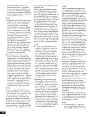 to practice what I’ve learned. It’s a
beautiful country and the people are
so pleasantly surprised when they hear
me speak. I’ve been invited to people’s
houses, taken out for meals, been given
discounts in shops... Ilove it and would
recommend it to everyone.
2 B>))
1 I remember idyllic childhood vacations
with my family going to places like the
Grand Canyon, and Yosemite Park.
The trip there was alwayshorrible
because I usedto get really car sick and
uh, my parents would make me keep a
bucket in the back seat. If I did get sick,
it was a really bad start to the vacation,
but when wegot there it always seemed
like the sun wasshining and I was
ready for an adventure. Now we can
look back on these memories, because
my dadhad um, an 8 millimeter
camera. Those were around way before
video was invented and he’s got these,
like, 7-minute home movies ofall of
our vacations and it’sjust like being
back there. We use to love setting up
the projector and watching the footage
ofour trips when we got back.
2 When I wasa kid we always used to
go on vacation up in Vermont in New
England where my grandma had a farm
and it wasgreat because we used to, she
had 13 cows that all had names and we
used to milk them and it was wonderful
andum, all my cousins used to descend
on the same place so we were like a sort
ofcrew ofkids and we use to go to the
beach and swim in the pond and play
on the farm, it was great. And there
were tons ofcrows there, I remember
they used to wake me up every morning
and the sound ofthose crows made me
sort of, ofemotional. Whenever I heard
crows while I was at school Iused to
cry, because 1would think about my
vacations at my grandma’s, and Istill go
down there now, which is really nice.
3 A)))
Toddwas my high school boyfriend. It
was love at first sight, and we were really
close. But then he joined the army in 1986
and went to serve overseas. We wrote
to each other every day at first, but then
somehow a rumor got started that Iwas
dating other people. It wasn’t true at all,
by the way- but Todd heard about it and
decided to break offour relationship. I
wasdevastated, but I eventually realized I
had to move on. I got engaged to someone
else, even though deep down I was still
pining for Todd.
Well, ten years later my marriage was a
mess, so I decided to gohome and stay
with my parents to try and get away from
it all. Ikept thinking about Todd and Ihad
this strange feeling that something bad
had happened to him. So I Googled him
and found his phone number, and I called
him and left a message. Two dayslater
he called back. It turned out he’dbeen
looking for me too on the Internet, but
couldn’t find anv information about meJ
so he gave up. Anyway we talked on the
phone for hours and to make a long story
short, the next morning he got on a plane
and I picked him upat the airport- the
same one I’dtaken him to whenhe left for
the army elevenyears earlier. We’ve been
together ever since, and we live in Seattle,
we’ve got two great kids. I love telling this
story you know, every time 1tell it I cry.
3 B)))
1 Amovie I sawfairly recently, um, is
Gandhi, it’s set in India, um, it starts
in about the 1890s and moves into
about 1915 and beyond. It’s the true
story ofuh one man’s life and his
principles and his ultimate power to
lead a country to freedom, and, um, in
doingso overcoming, facing prejudice
and hatred towards himselfand uh his
fellow Indians. Uh, my favorite scenes
are...well there’s one early on in the
movie, uh when he addresses his fellow
Indians in South Africa, um, and he
gives a really powerful speech and his
message is about them standing up and
facing the prejudice head on but, but
always completely peacefully, never
using any violence. It’s just a really
powerful scene.
2 I watched Lincoln on a recent flight
I wason. The movie is set in the US
during the mid-1800s and, um, that
was when the Civil War was going on.
It’s the true story of, um, Abraham
Lincoln’s presidency and his principles
and howhe used his political power to
end slavery in America forever. I think
the movie showedwhat a political
genius Lincoln was. I never knew he
had intentionally prolonged the Civil
War so that the pro-slaverysouthern
states wouldn’t be able to vote to keep
slavery during that time. I especially
enjoyed the scenes ofLincoln with his
wife, Mary. She’s played by Sally Field,
who’s one ofmy favorite actors.
4 A)))
Today’sfeatured musicians are a group
ofyoung people from Brazil. The group
and its maestro Fabio Bonvenuto gained
international recognition when theywere
asked to playalong withother world-
renowned musicians at the 2014 World
Cupopening ceremonies. They’re called
the Music ofSilence Band, and what makes
themspecial, aside from theirmusical
talents, is that some ofthe members are
deaf. Bonvenutodeveloped his method of
teaching deafstudentsworkingas aband
conductor and musicteacher at apublic
school in a poor Sao Paulo neighborhood.
The deafstudentslearnedto play
percussionby feeling the vibrations of
the rhythm, as opposed to throughsound
waves, the wayhearing people do.
Bonvenuto is, himself, able to hear and is
still working on his sign language, but the
music fills any gaps in communication
that may arise between him and his deaf
students. He explains that studies have
shown that deafpeople use the same part
ofthe brain to process music through
vibration as hearing people do, and that
rhythm provides the deafwith the same
type ofenjoyment experienced by hearing
people, even though they can’t feel
every note.
Bonvenuto, said the deafstudents
benefited in other ways, too. He says that
early in the program he began to notice
a change in all the students. The deaf
and hearing students started to interact
more with one another on a social level.
They learned the value ofteamwork and
everyone had something to offer the
group. As Bonvenuto says, that’s just what
happens in a band- it takes everyone to
make the music sound good.
He says the positive effects have reached
beyondjust the students themselves.
Parents and family members ofthe deaf
band members have been sending a
steady stream ofthanks to Bonvenuto
for including their children in an activity
that helps them make friends and build
confidence.
Now that the world has seen what they
can do, look for Bonvenuto and the Music
of Silence Band to continue sharing their
hard workand inspiring spirit across the
globein the years to come.
4 B )|
A Iremember one book I had to read
in school that I really hated was The
Hobbit, by J.R.R. Tolkein. Icould not
70
 