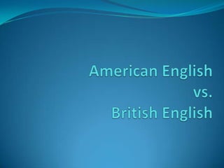 American English vs. British English 