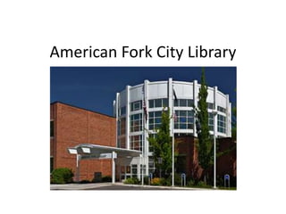 American Fork City Library
 