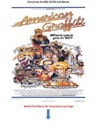 American Graffiti (1973) Full Movie
Watch Full Movie On Download Last Page
 
