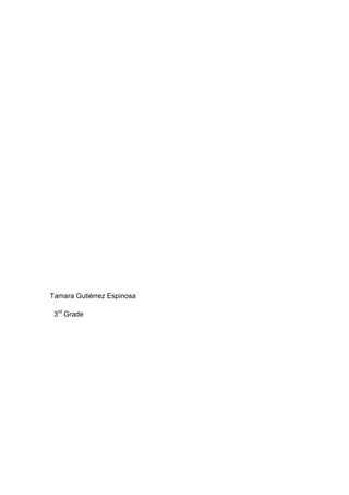 Tamara Gutiérrez Espinosa

 3rd Grade
 