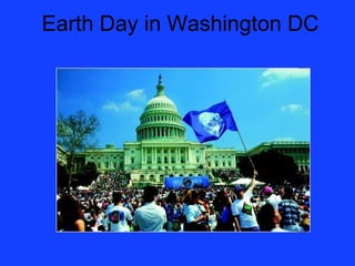 Earth Day in Washington DC
 