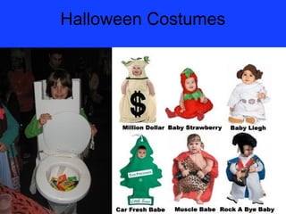 Halloween Costumes
 