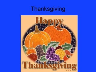 Thanksgiving
 