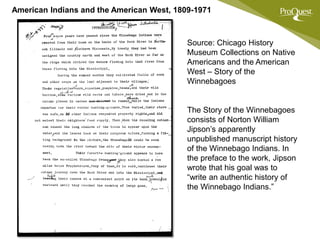 American Indians and the American West, 1809-1971
Source: Chicago History
Museum Collections on Native
Americans and the A...