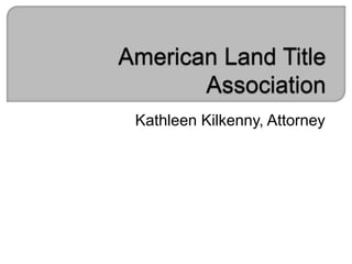 Kathleen Kilkenny, Attorney
 
