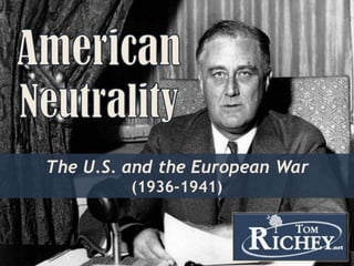American Neutrality (WWII)