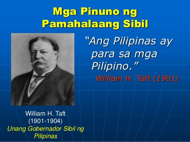 Sino Ang Unang Gobernador Militar Unang Amerikanong Gobernador Sibil Sa Pilipinas