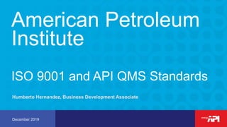 American Petroleum Institute ISO 9001 and API QMS Standards.pdf