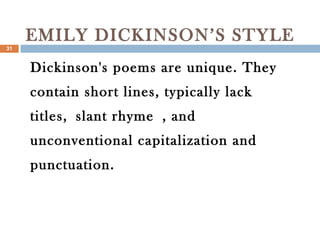 EMILY DICKINSON’S STYLE ,[object Object]