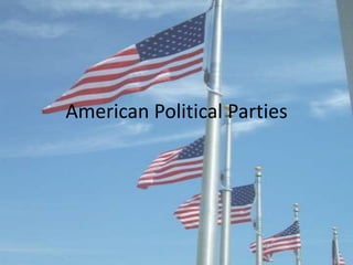 American Political Parties
 