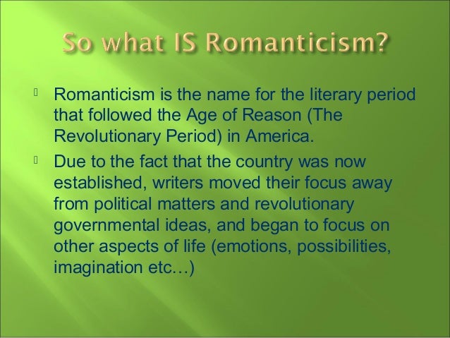 romanticism in american literature Romanticism also developed unusual features in the literature of some latin american and asian countries the sociohistorical prerequisites for the emergence of romanticism in russia were the exacerbation of the crisis of the serf-owning system, the rise of nationalism in 1812, and the development of a revolutionary spirit among the gentry. romanticism in american literature Romanticism also developed unusual features in the literature of some latin american and asian countries the sociohistorical prerequisites for the emergence of romanticism in russia were the exacerbation of the crisis of the serf-owning system, the rise of nationalism in 1812, and the development of a revolutionary spirit among the gentry.