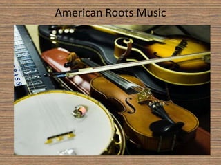 American Roots Music
 